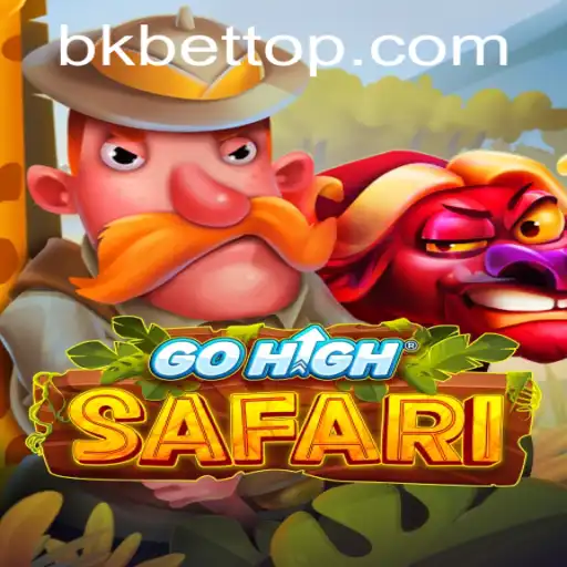 Exploring GoHighSafari and the Intriguing World of bkbet