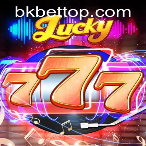 Exploring Lucky777: A Comprehensive Guide to the Game and Its Rules with BKBet